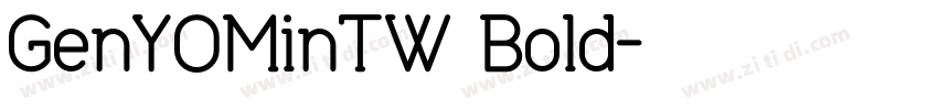 GenYOMinTW Bold字体转换